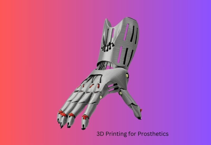 3d printing in prosthetics