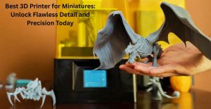 3D Printer for Miniatures