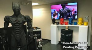 How to Start a 3D Printing Business