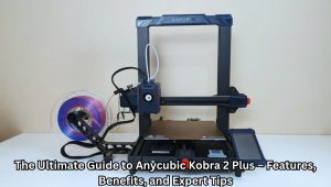 anycubic kobra 2 plus