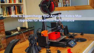 anycubic kobra max upgrades