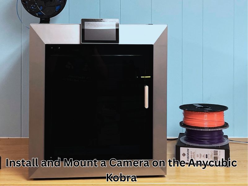 Anycubic Kobra 2 Max Camera