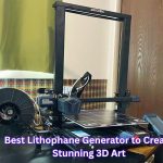 Best Lithophane Generator to Create Stunning 3D Art