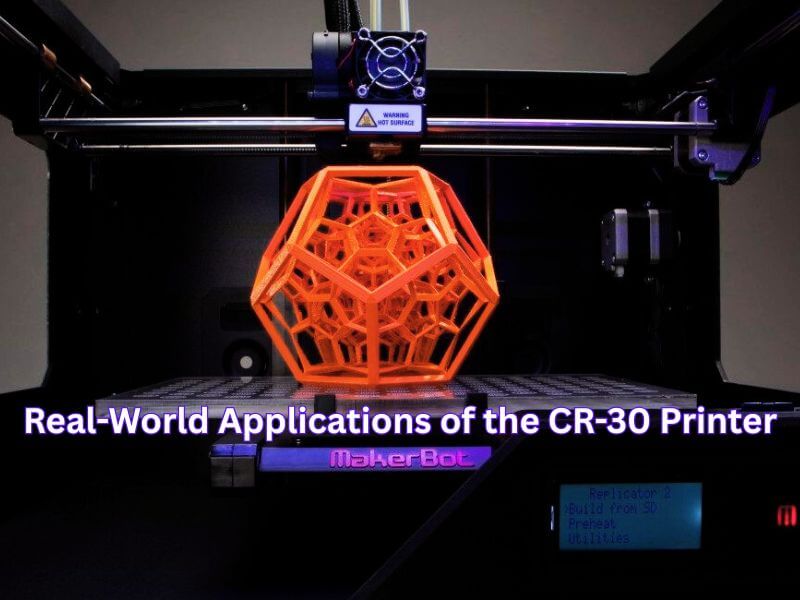 Real-World Applications of the CR-30 Printer