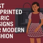 Best 3d printed fabric designs for modern fashion