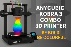 Anycubic Kobra 3 Combo 3D Printer Be Bold, Be Colorful